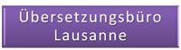 Übersetzungsbüro in Lausanne
